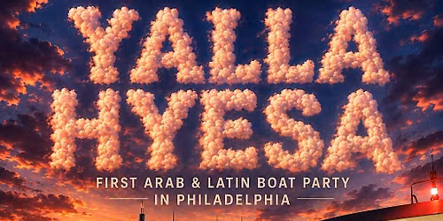 YALLA HYESA Arab & Latin Boat Party