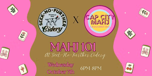 American Mahjong 101 Lesson @ Seek-No-Further Cidery