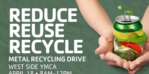 Metal Recycling Drive \u2022 West Side YMCA