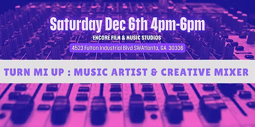 Turn Mi Up : Artist & Creative Mixer