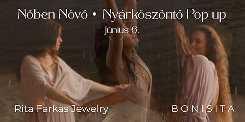 N\u0151ben N\u00f6v\u0151 - Ny\u00e1rk\u00f6sz\u00f6nt\u0151 Pop Up -Bonisita & Rita Farkas Jewelry \u2728