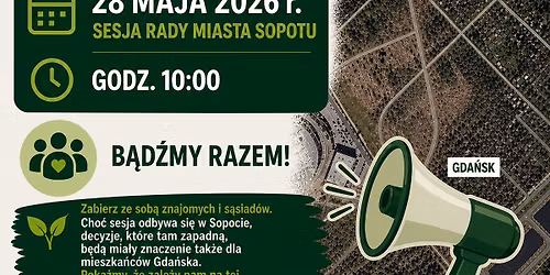 Zielona Przestrze\u0144 - nasza wsp\u00f3lna sprawa. 28 maja 2026 r. sesja Rady Miasta Sopotu. STOP betonozie!