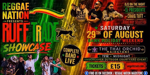Reggae nation presents the ruff trade showcase. Complete x8 band members + El Presidente Craig tutt