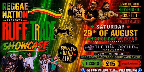 Reggae nation presents the ruff trade showcase. Complete x8 band members + El presidente Caig tutt.\n