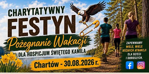 Po\u017cegnanie Wakacji 2026 - Festyn Charytatywny w Chartowie