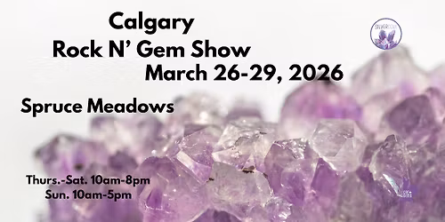 Calgary Rock N' Gem Show