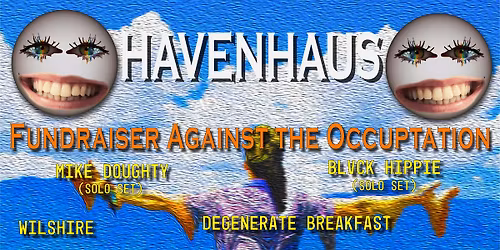 FUNDRAISER AGAINST THE OCCUPATION @Havenhaus