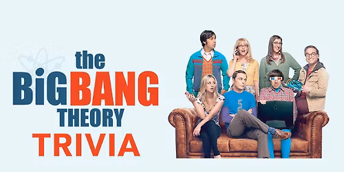 Big Bang Theory Trivia