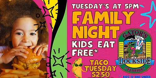 FAMILY NIGHT - Kids Eat FREE