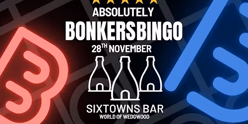 SIXTOWNS Bonkers Bingo