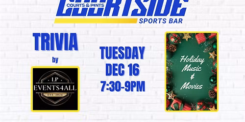 TRIVIA NIGHT - Holiday Music & Movies!