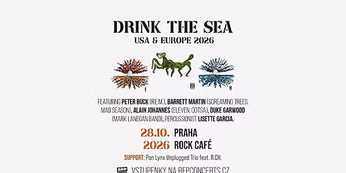 Drink The Sea + Support: Pan Lynx Unplugged Trio feat. R.CH. - Prague