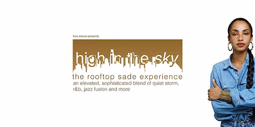 High in the Sky: The Rooftop Sade Experience