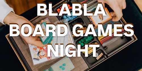 BLABLA BOARD GAMES NIGHT