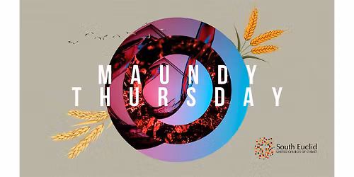 Maundy Thursday Dinner