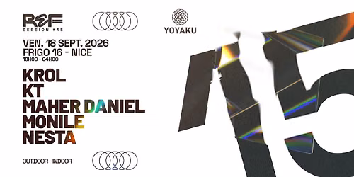 REF SESSION #15 \/\/ YOYAKU \/\/ VEN. 18 SEPTEMBRE 2026 \/\/ FRIGO 16 NICE