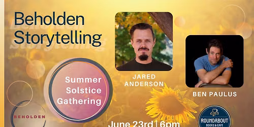 Beholden Storytelling: Solstice & Equinox Gatherings