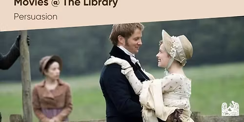 Movies @ The Library - Persuasion
