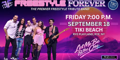 Freestyle Forever Live at Tiki Beach - Rye Playland!