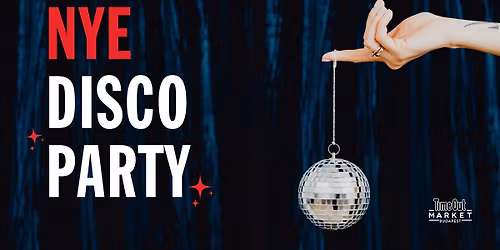 NYE Disco Party @ Time Out Market Budapest