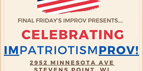 Celebrating IMpatriotismPROV- July Final Fridays