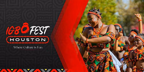 23rd  Annual IGBOFEST HOUSTON at Discovery Green