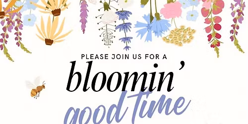 Bloomin Good Time
