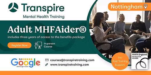 2-Day Mental Health First Aid Course (MHFAider\u00ae) - Nottingham