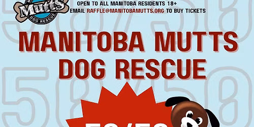 2025 Manitoba Mutts Dog Rescue 50\/50 Raffle