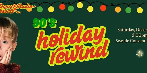 90's Holiday Rewind!