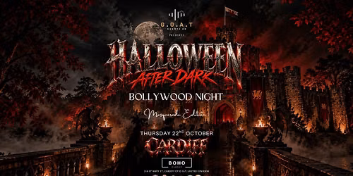 Cardiff\u2019s Exclusive Halloween Bollywood Night | HALLOWEEN AFTER DARK \ud83c\udfad \u2014 Masquerade Edition | 22nd OCTOBER