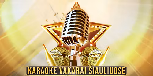 KARAOKE VAKARAI \u0160IAULIUOSE #22