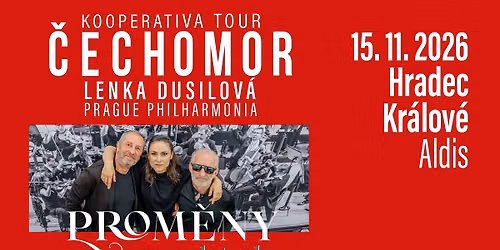 P\u0158IDAN\u00dd KONCERT - Prom\u011bny po 25 letech - HRADEC KR\u00c1LOV\u00c9 - Kooperativa Tour