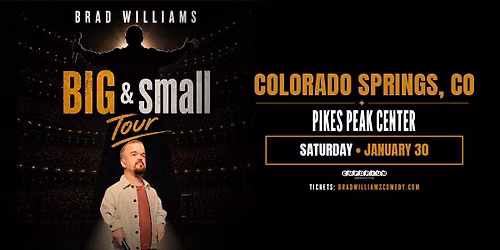 Brad Williams: The Big & Small Tour | Colorado Springs, CO