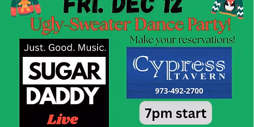 SUGARDADDY Ugly Sweater Dance Party at the Cypress Tavern