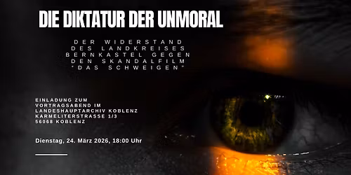 Die Diktatur der Unmoral: Widerstand im Kreis Bernkastel gegen den Skandalfilm \u201eDas Schweigen"