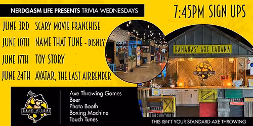 Bananas' Axe Cabana June Trivia Events!