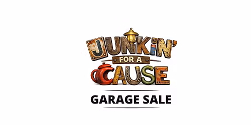 Junkin' for a Cause Garage Sale