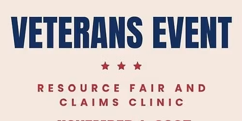 Veterans Resource Fair & Claims Clinic