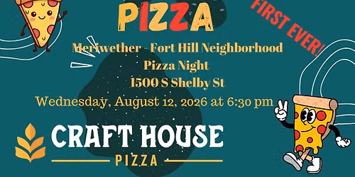 Meriwether - Fort Hill Neighborhood Pizza Night