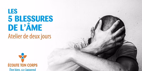 Atelier: Les 5 blessures de l'\u00e2me