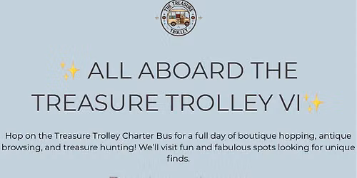Treasure Trolley VI