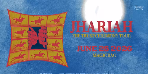 Kickstand Productions Presents: Jhariah - Trust Ceremony Tour w\/ Special...