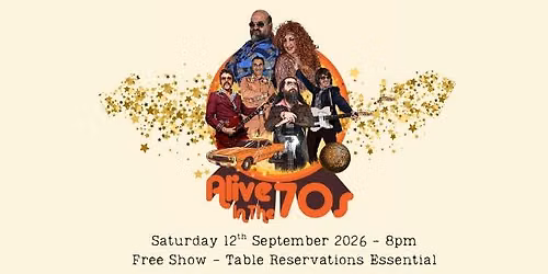 Alive in the 70's - Free Show