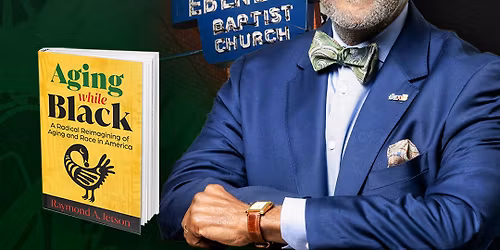 Aging While Black at Ebenezer Baptist Church