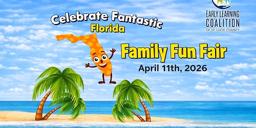 ELCSLC Family Fun Fair 2026 - Celebrate Fantastic Florida