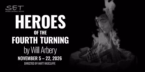 Auditions for Heroes of the Fourth Turning by Will Arbery
