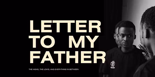 Letter To My Father, A Daddy Stroller Social Club Experience