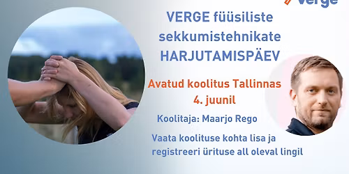 VERGE f\u00fc\u00fcsiliste sekkumistehnikate HARJUTUSP\u00c4EV baaskoolituse l\u00e4binutele