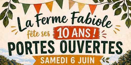 \ud83c\udf89 LES 10ANS DE LA FERME FABIOLE \ud83c\udf89